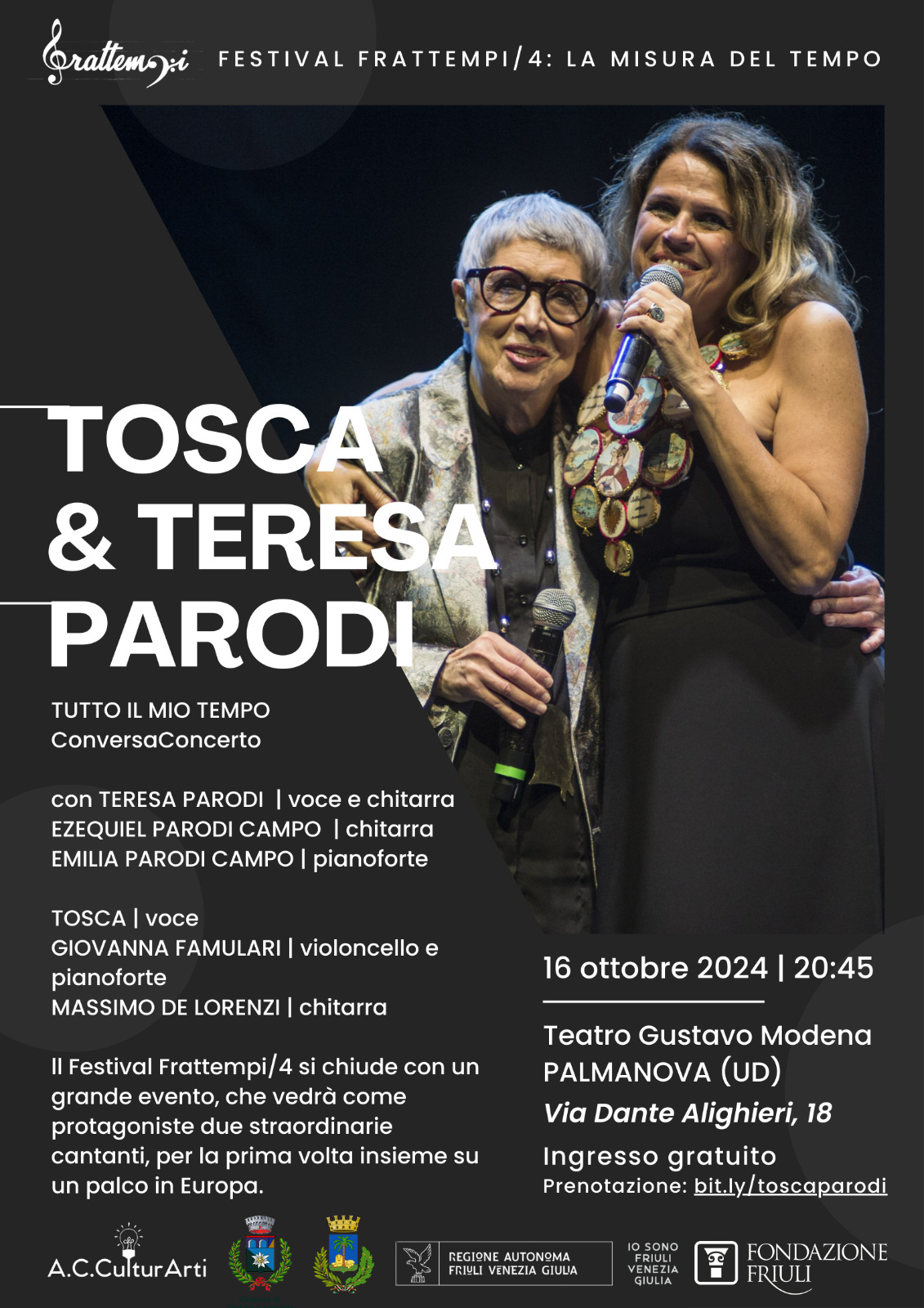 TOSCA & TERESA PARODI PER IL GRAN FINALE DEL FESTIVAL FRATTEMPI , IL 16 OTTOBRE A PALMANOVA