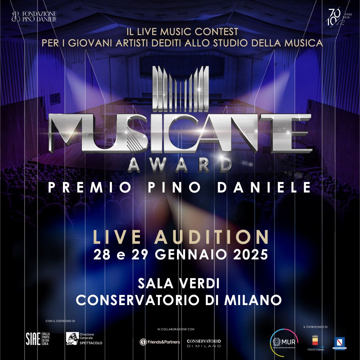 Il 28 e il 29 novembre la Sala Verdi del Conservatorio Giuseppe Verdi di Milano ospita le LIVE AUDITION del MUSICANTE AWARD – PREMIO PINO DANIELE, il Live Music Contest dedicato a PINO DANIELE.