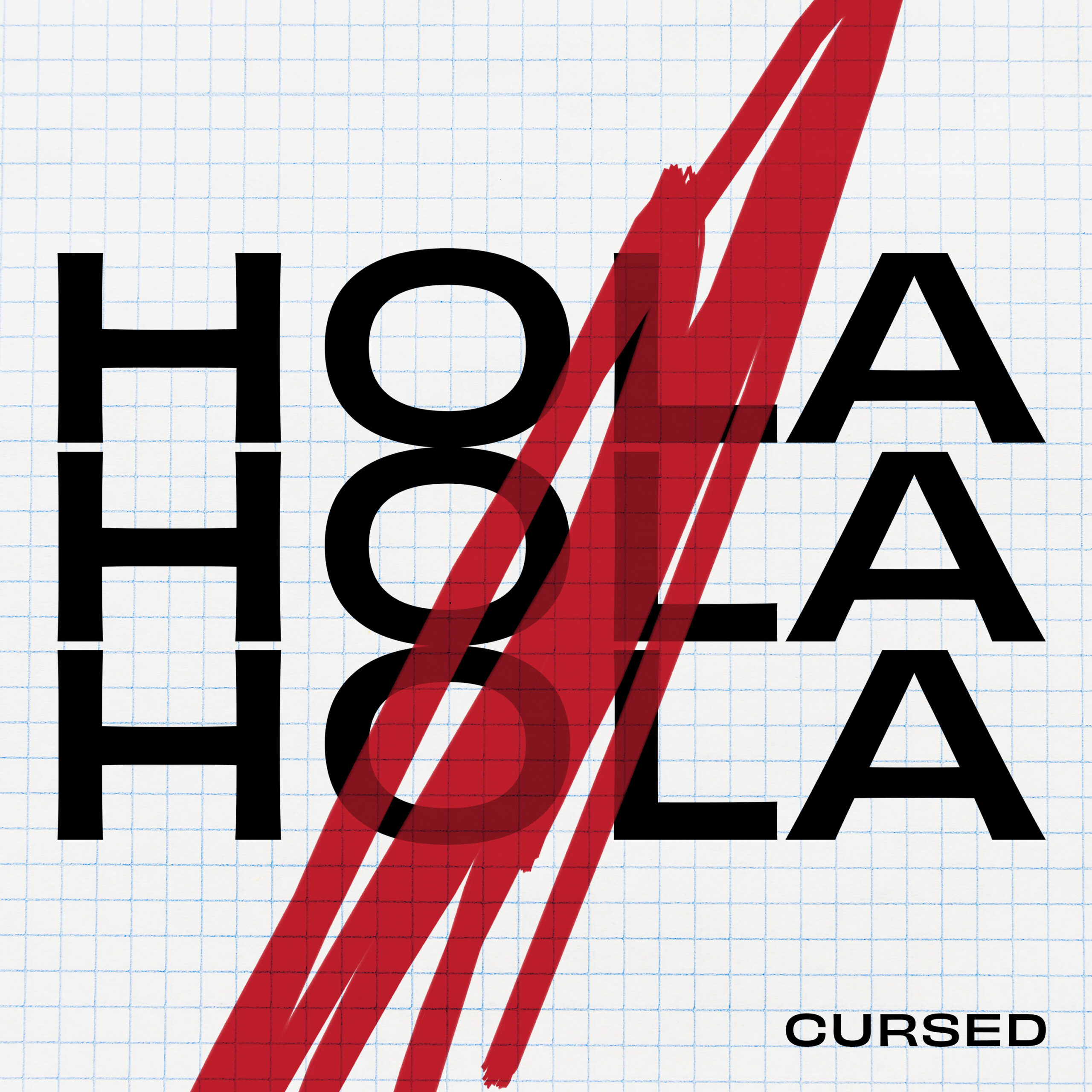 “HOLA” è il nuovo singolo di Cursed, disponibile da venerdì 20 Dicembre in rotazione radiofonica e su tutte le piattaforme streaming digitale