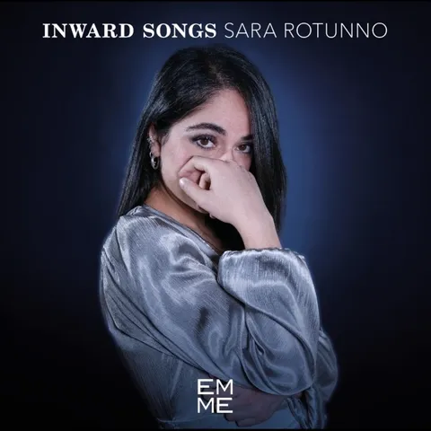 Esce oggi Inward Songs, ultimo disco della cantante Sara Rotunno