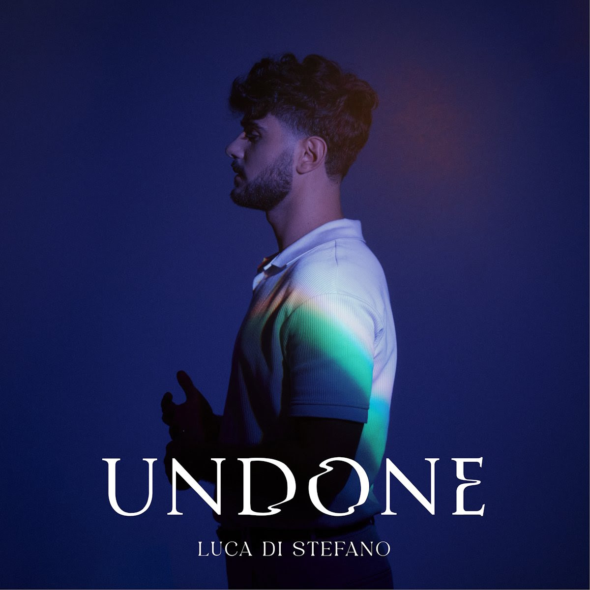 LUCA DI STEFANO: da oggi sui digital store e in radio “UNDONE” il singolo d’esordio
