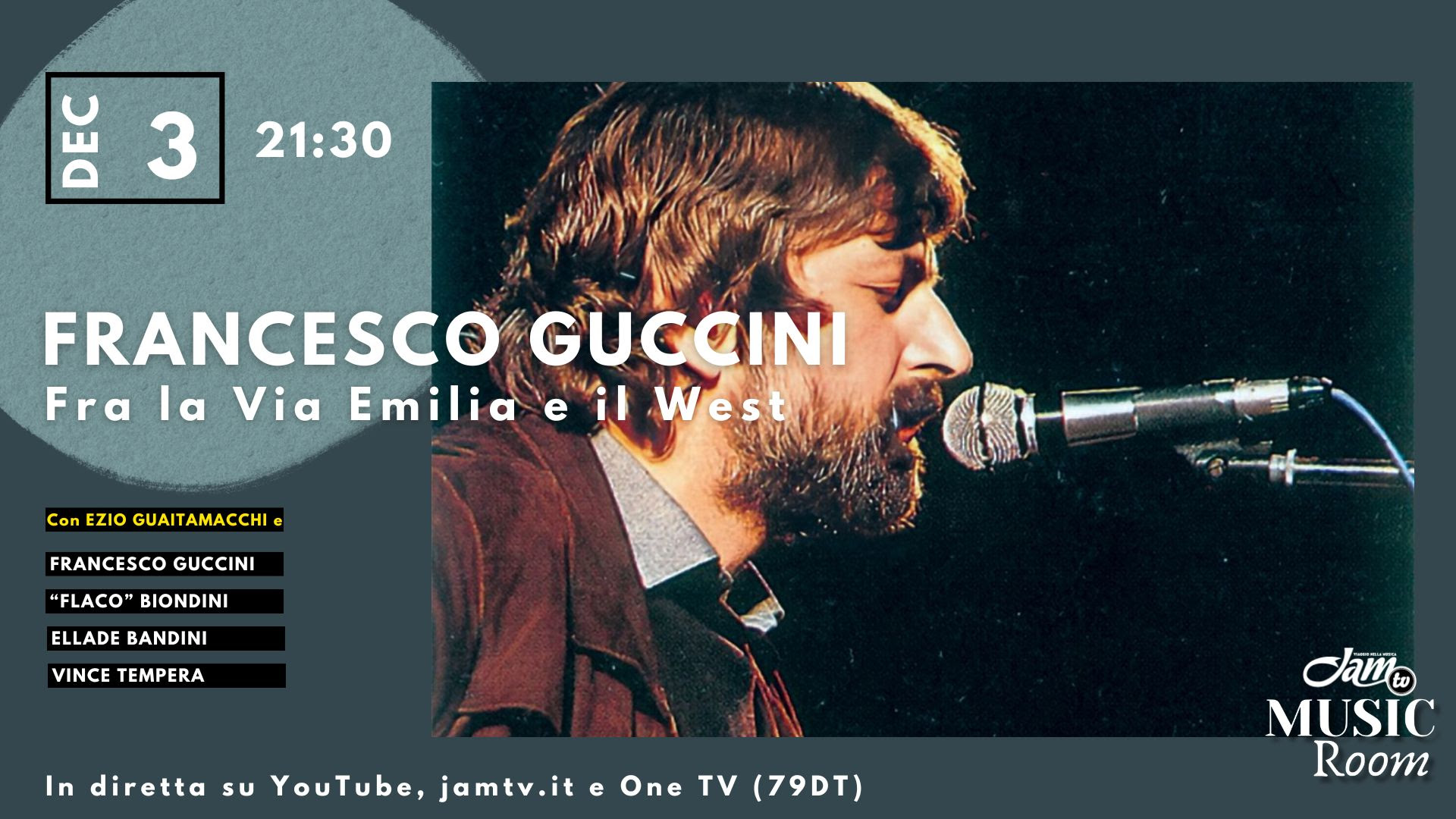 DOMANI SERA 3 DICEMBRE ALLE 21:30 MUSIC ROOM SU FRANCESCO GUCCINI!