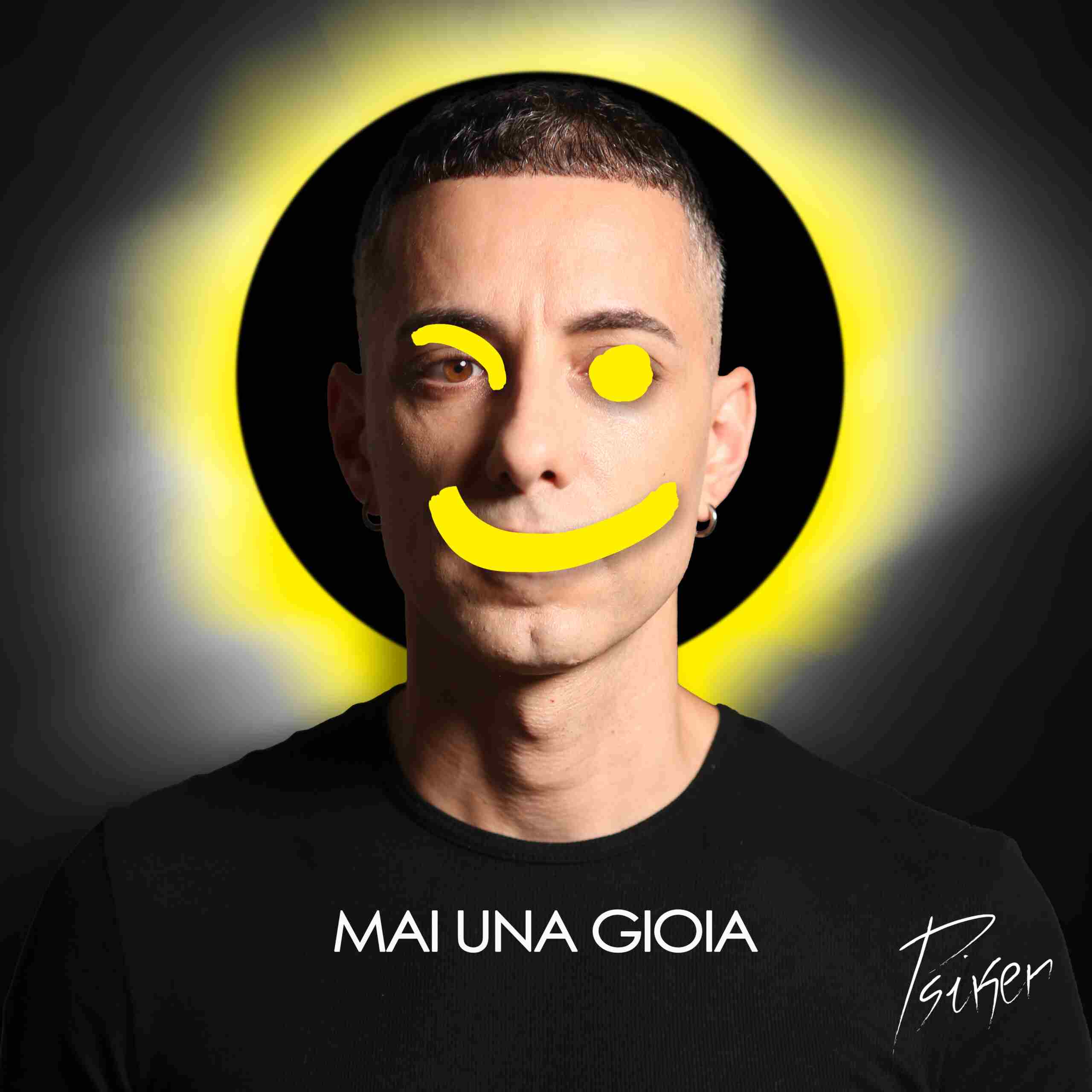 PSIKER – Mai una gioia