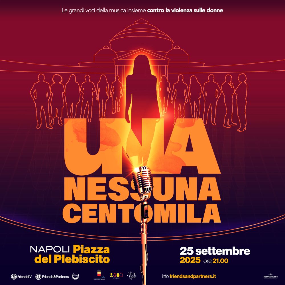 Il 25 settembre per la prima volta in Piazza del Plebiscito a Napoli UNA NESSUNA CENTOMILA, l’evento simbolo contro la violenza sulle donne