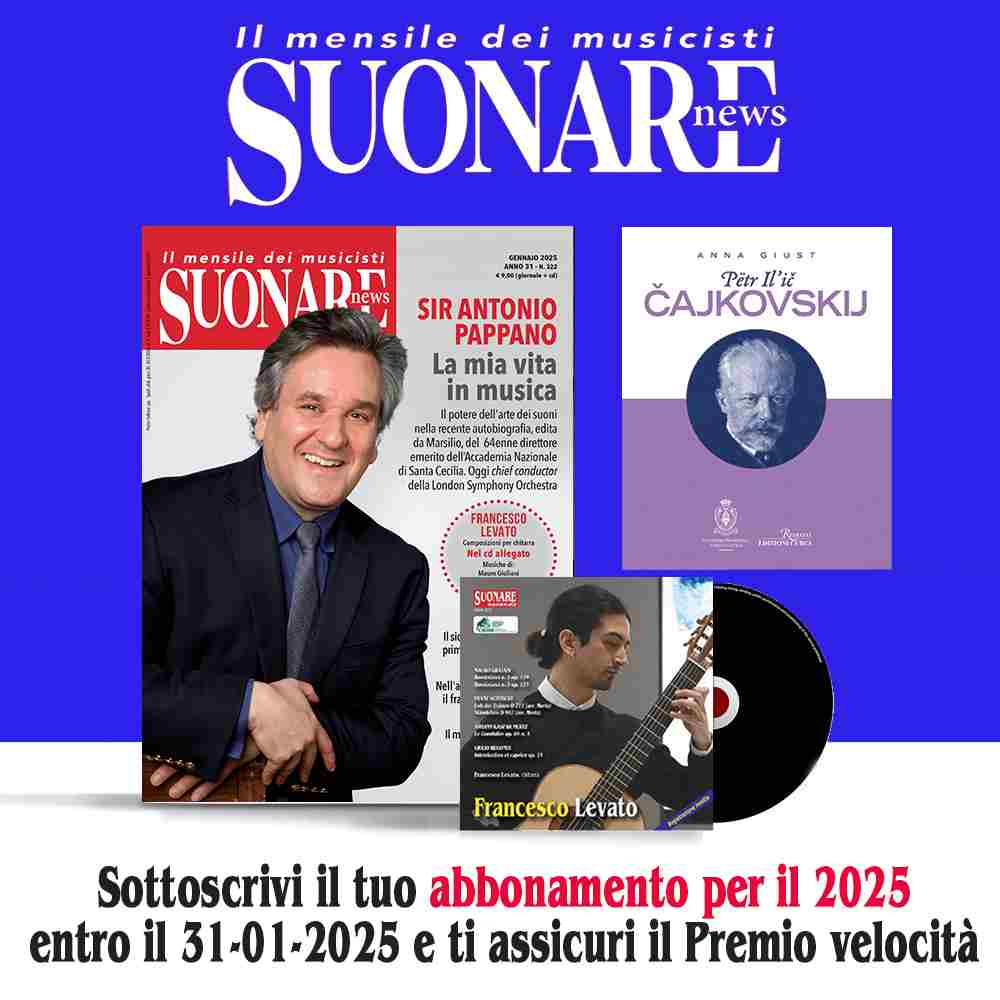 Scade il 31 gennaio 2025 il termine per abbonarsi a Suonare news e ricevere un libro in regalo!