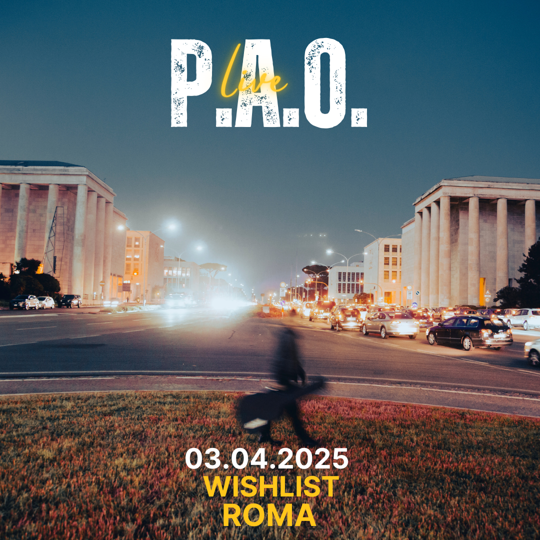 P.A.O.: GIOVEDI’ 3 APRILE RELEASE PARTY, WISHLIST, ROMA