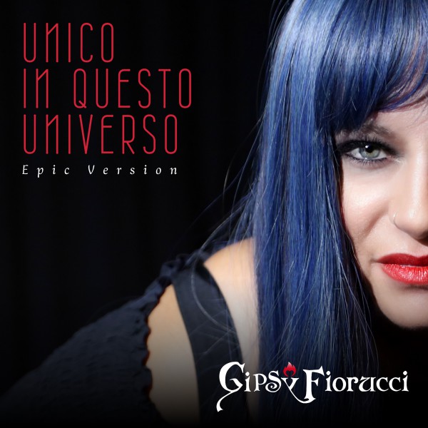 Gipsy Fiorucci – Unico in questo universo