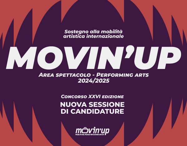 Torna Movin’Up, il bando rivolto ai giovani creativi per sostenere esperienze di mobilità artistica all’estero