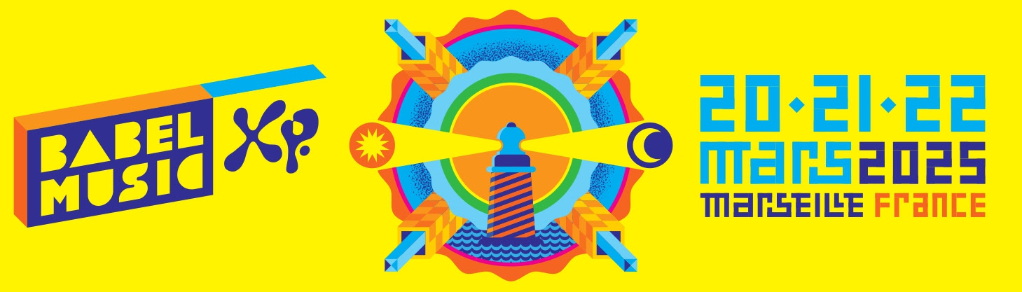 Babel Music XP 2025: il cuore pulsante delle musiche del mondo a Marsiglia