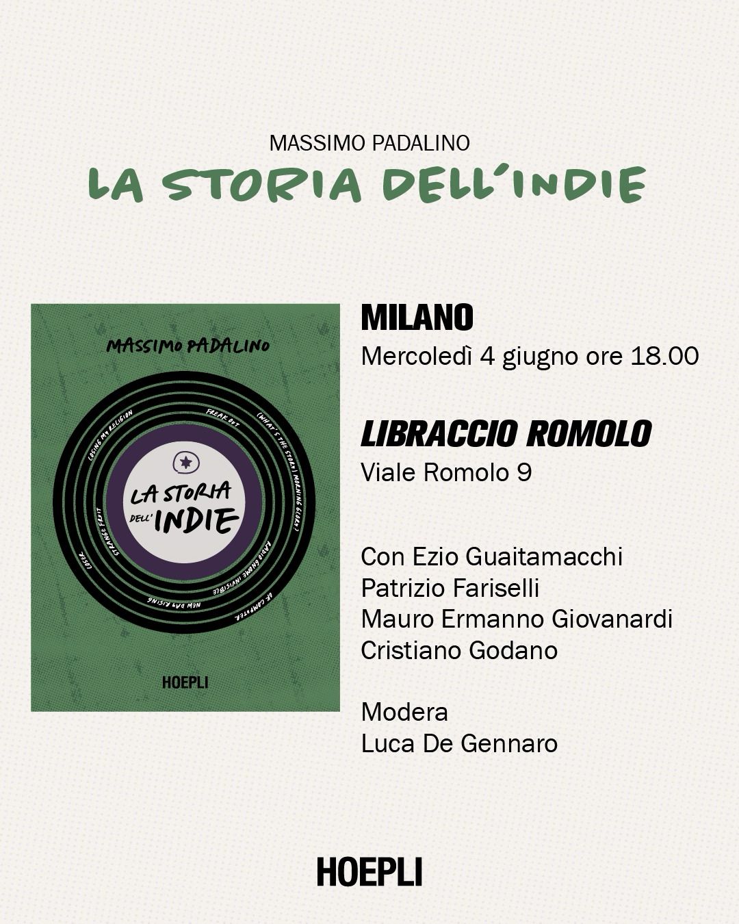 MASSIMO PADALINO LA STORIA DELL’INDIE  MILANO Mercoledì 4 giugno ore 18.00  LIBRACCIO ROMOLO Viale Romolo 9