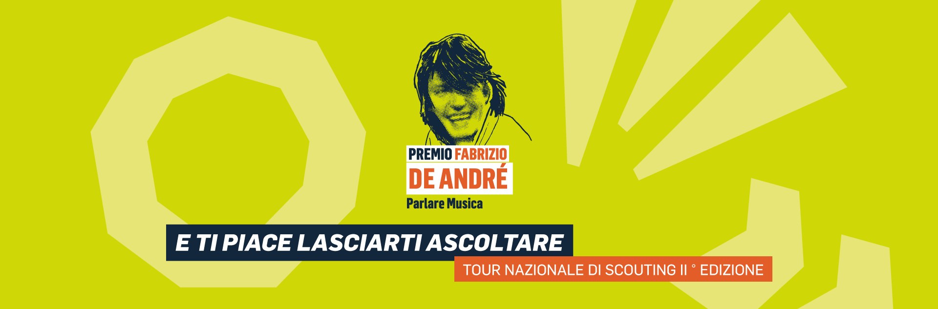 AL VIA IL PREMIO DE ANDRE’ – E TI PIACE LASCIARTI ASCOLTARE, IN TOUR NAZIONALE PRIMA TAPPA IL 30 MAGGIO A REGGIO CALABRIA