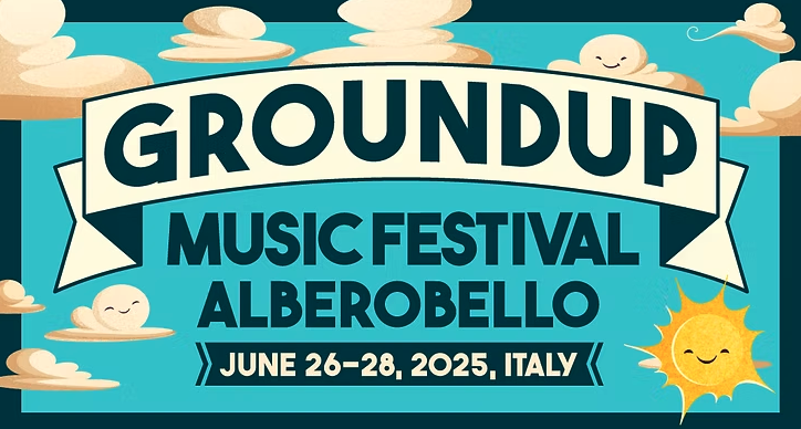 GROUNDUP MUSIC FESTIVAL: per la prima volta in Italia il festival ideato dagli SNARKY PUPPY. Alberobello, 26, 27 e 28 giugno 2025
