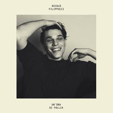 NICOLÒ FILIPPUCCI: Tra gli artisti rivelazione di Amici24, pubblica oggi “Un’ora di follia”, il suo primo EP fuori ovunque