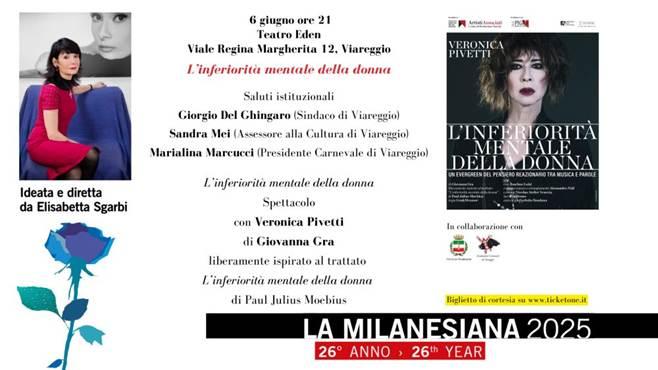 Il 6 e 7 giugno LA MILANESIANA, ideata e diretta da Elisabetta Sgarbi, arriverà a VIAREGGIO con due appuntamenti al Teatro Eden