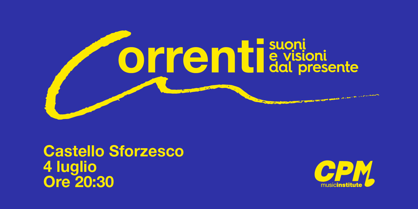 Il 4 luglio al Castello Sforzesco di Milano il CPM MUSIC INSTITUTE, la Scuola di Musica fondata e presieduta da Franco Mussida, sarà protagonista dell’evento “CORRENTI~SUONI E VISIONI DAL PRESENTE” nell’ambito della rassegna “ESTATE AL CASTELLO”