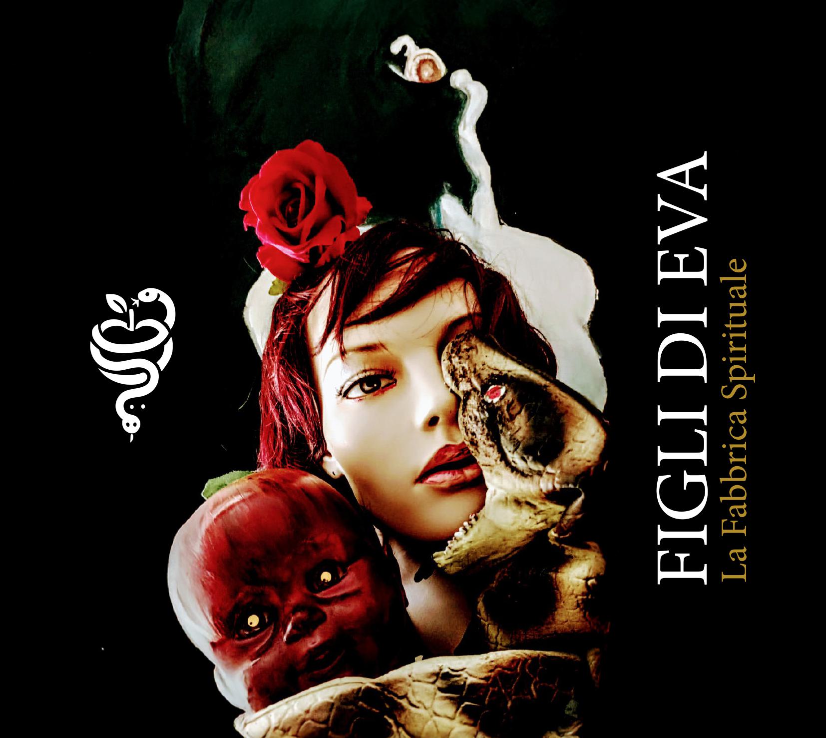 “La Fabbrica Spirituale”, il primo album de “I Figli di Eva”