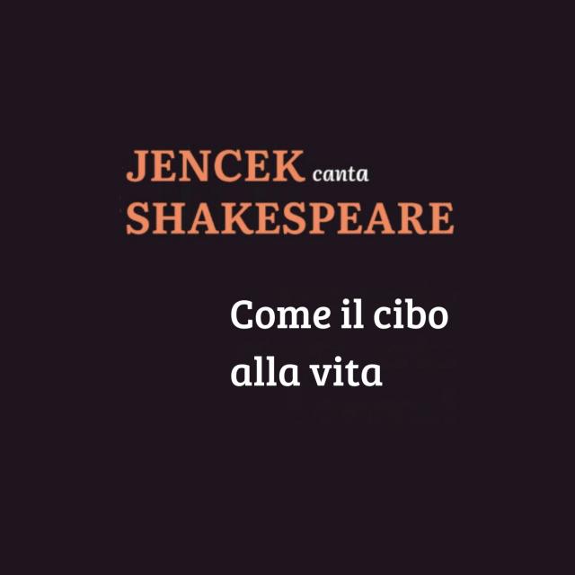 ANNA JENCEK: “Come il cibo alla vita” è il nuovo singolo estratto dal suo lavoro “Jencek canta Shakespeare”, dove la poliedrica artista milanese ha musicato e recitato i sonetti del celebre drammaturgo e poeta inglese