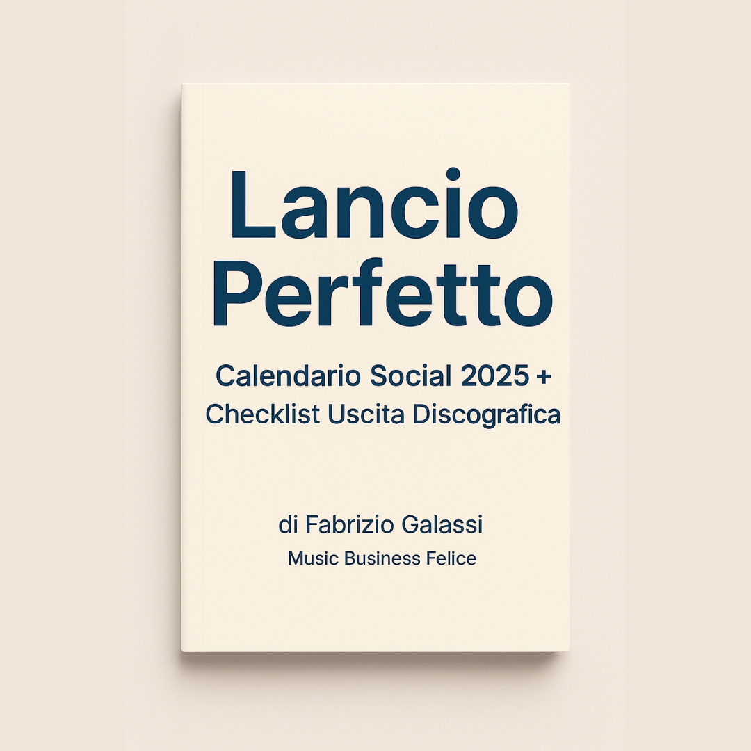 Lancio Perfetto + Checklist + Timeline + 100 label (italiane e straniere) che accettano demo  Prezzo lancio: 29.99 Euro
