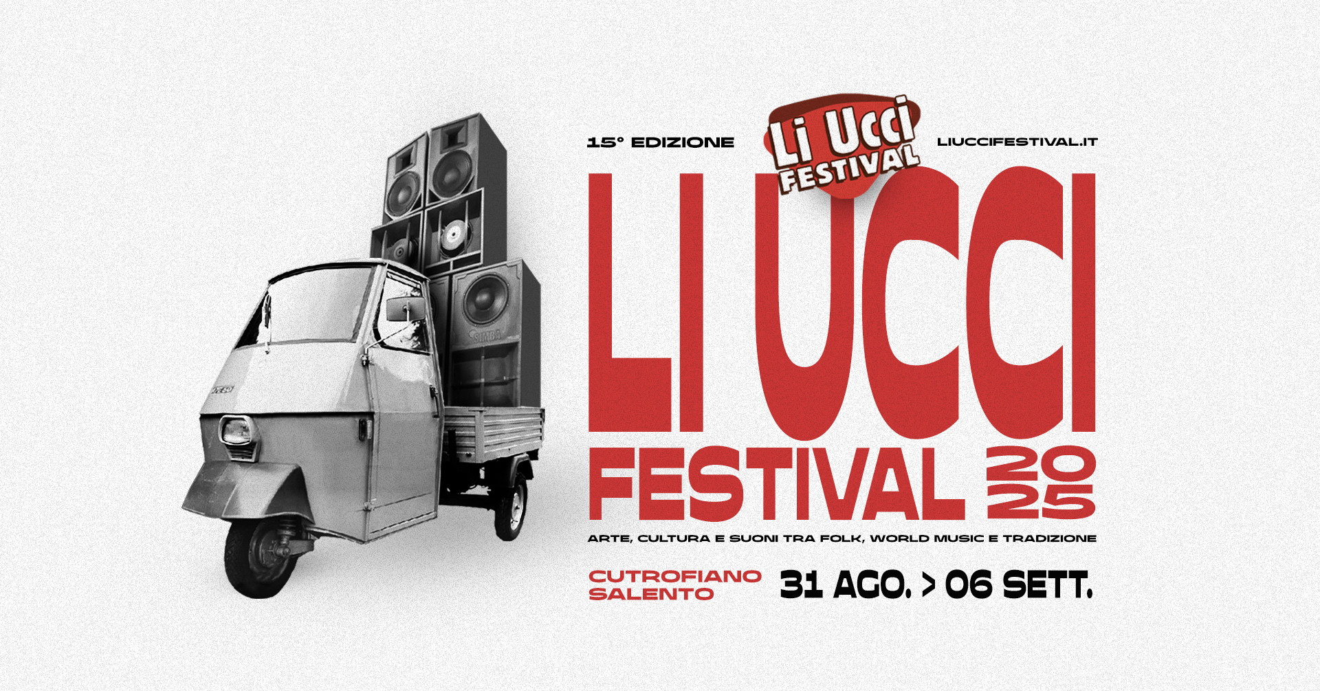 ARTE, CULTURA, ENOGASTRONOMIA E SUONI TRA FOLK, TRADIZIONE E WORLD MUSIC: DAL 31 AGOSTO AL 6 SETTEMBRE A CUTROFIANO TORNA LI UCCI FESTIVAL
