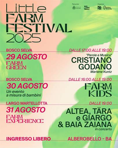 COMUNE DI ALBEROBELLO – ALBEROBELLO AL TRAMONTO CON TRE EVENTI PER IL LITTLE FARM FESTIVAL 2025 – Dal 29 al 31 agosto, tre appuntamenti a ingresso libero in luoghi suggestivi della Città dei Trulli