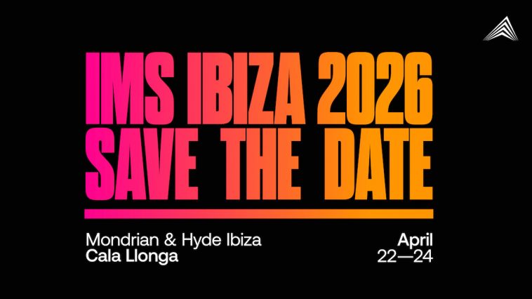 IMS Ibiza 2026: l’electronic music torna in scena dal 22 al 24 aprile