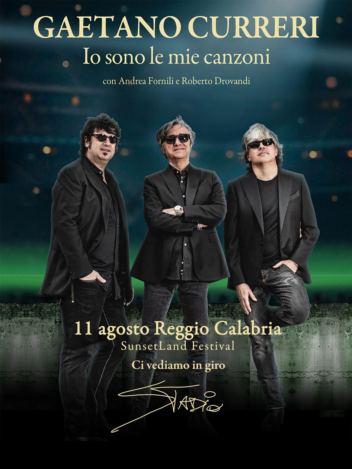 Prosegue l’11 agosto all’Arena dello Stretto di Reggio Calabria, il viaggio musicale di GAETANO CURRERI con il concerto-evento “IO SONO LE MIE CANZONI”, che celebra i più grandi successi firmati dal cantautore