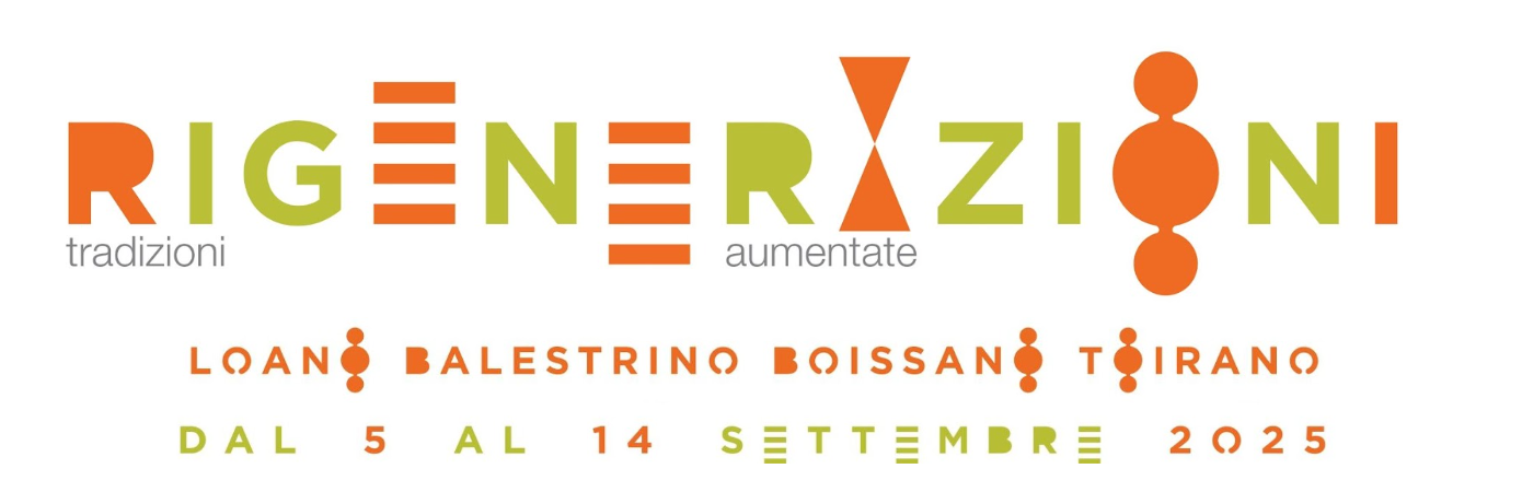 PREMIO LOANO si trasforma in “RiGenerazioni festival delle tradizioni aumentate” a LOANO BALESTRINO, BOISSANO E TOIRANO dal 5 al 14 settembre