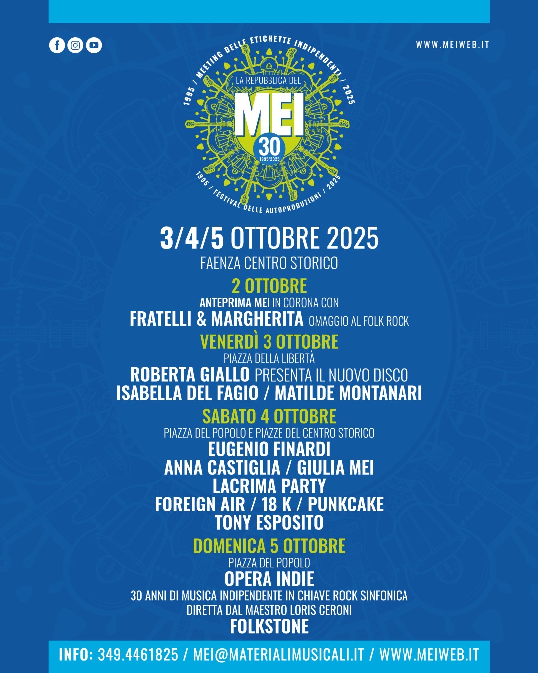 MEI 2025  Meeting delle Etichette Indipendenti     CRESCE L’ATTESA PER IL FESTIVAL  DI MUSICA INDIPENDENTE ITALIANA  CHE COMPIE 30 ANNI     DAL 3 AL 5 OTTOBRE A FAENZA (RAVENNA)  capitale della musica indipendente ed emergente italiana