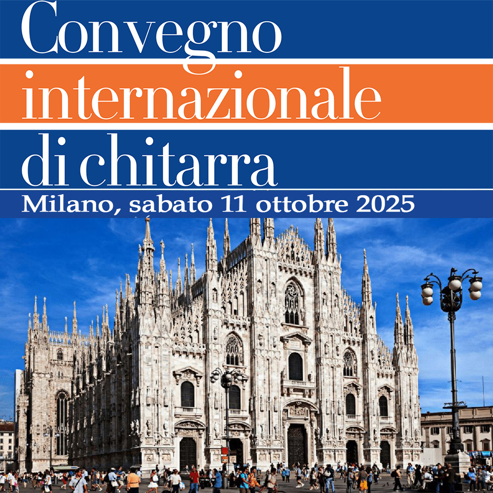 30° Convegno internazionale di chitarra e Mostra-mercato. Milano, sabato 11 ottobre 2025