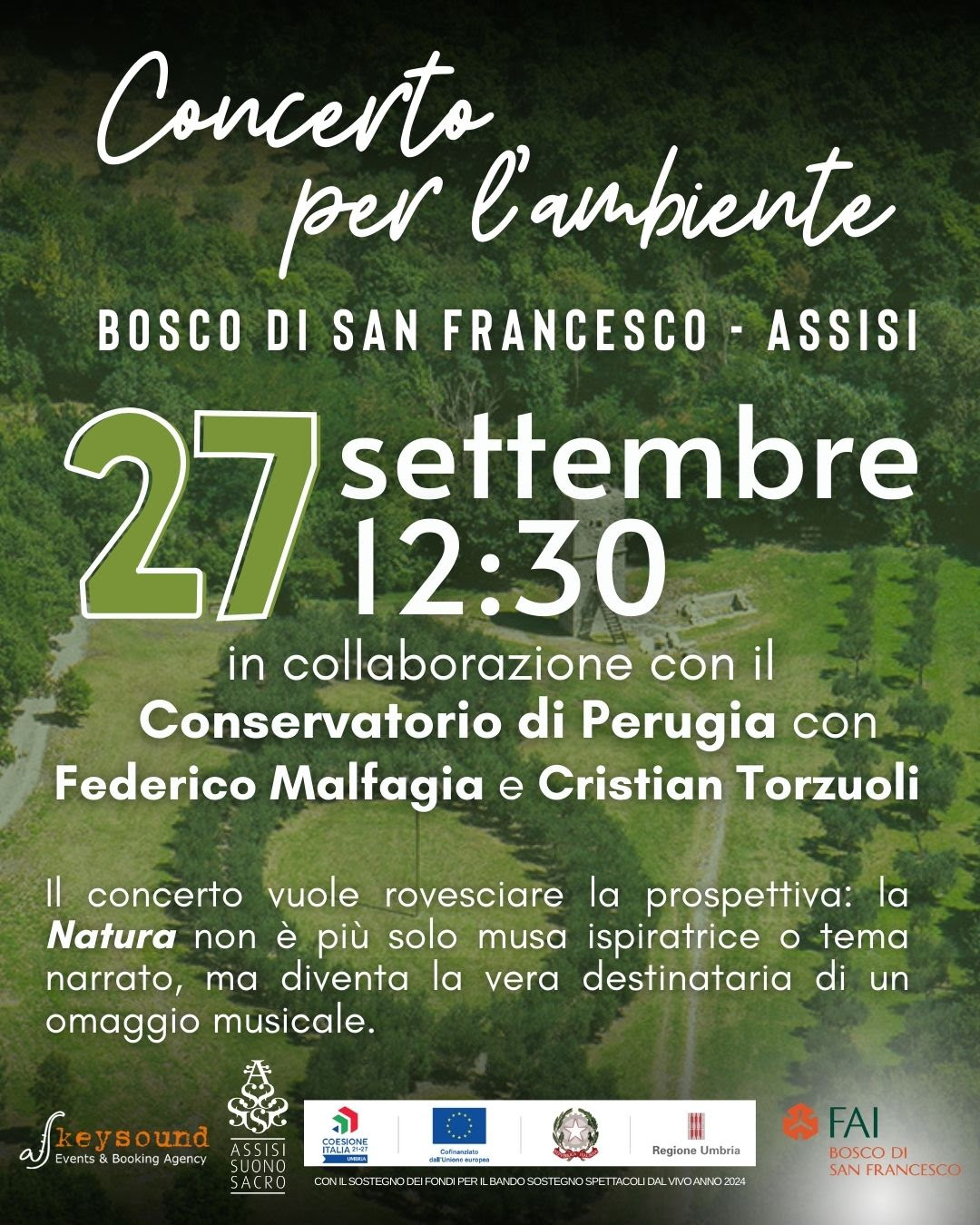 Sabato 27 settembre alle 12,30 il Bosco di San Francesco (FAI) di Assisi ospiterà il Concerto per l’Ambiente