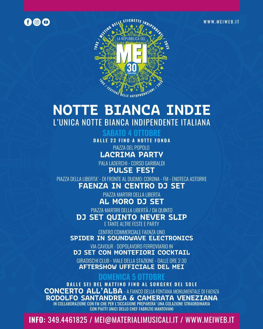MEI 2025: LA NOTTE BIANCA INDIE  L’unica Notte Bianca indipendente in Italia, ecco tutti gli eventi!