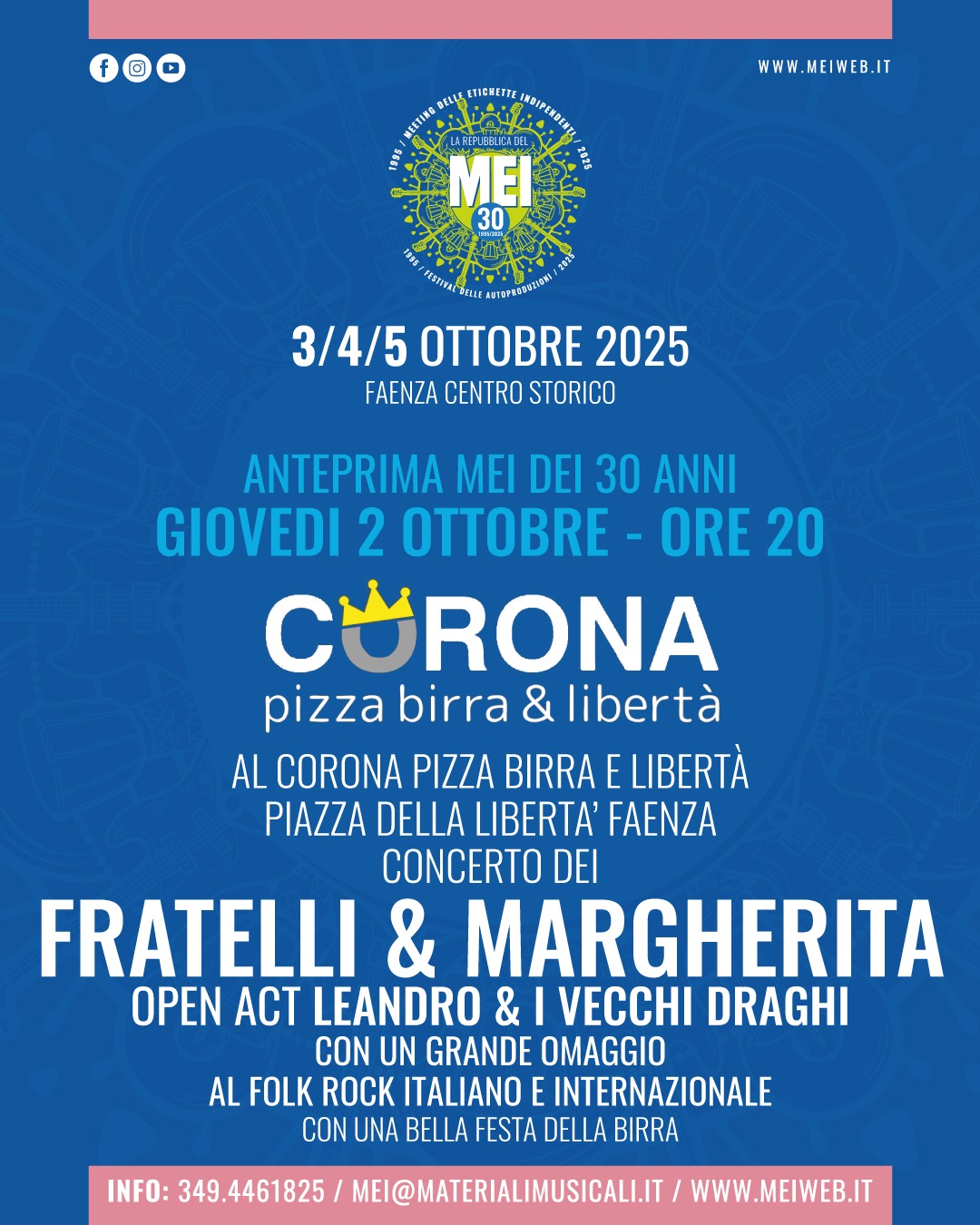 Faenza si prepara all’Anteprima MEI 30: il 2 ottobre al Corona “Pizza Birra & Libertà” con Fratelli & Margherita e Leandro & i Vecchi Draghi