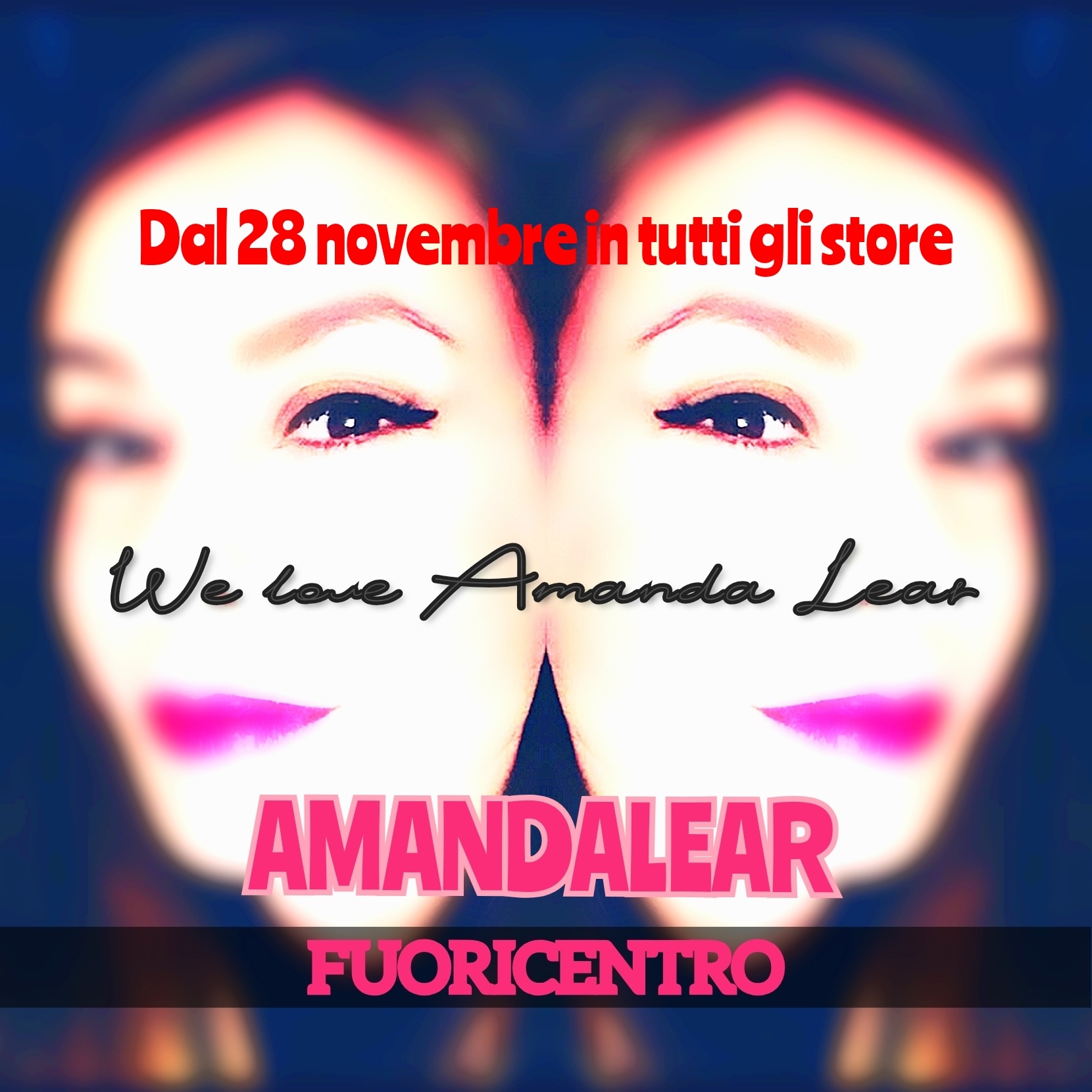 Fuoricentro: Da venerdì 28 novembre in radio e in digitale il nuovo singolo “Amanda Lear”