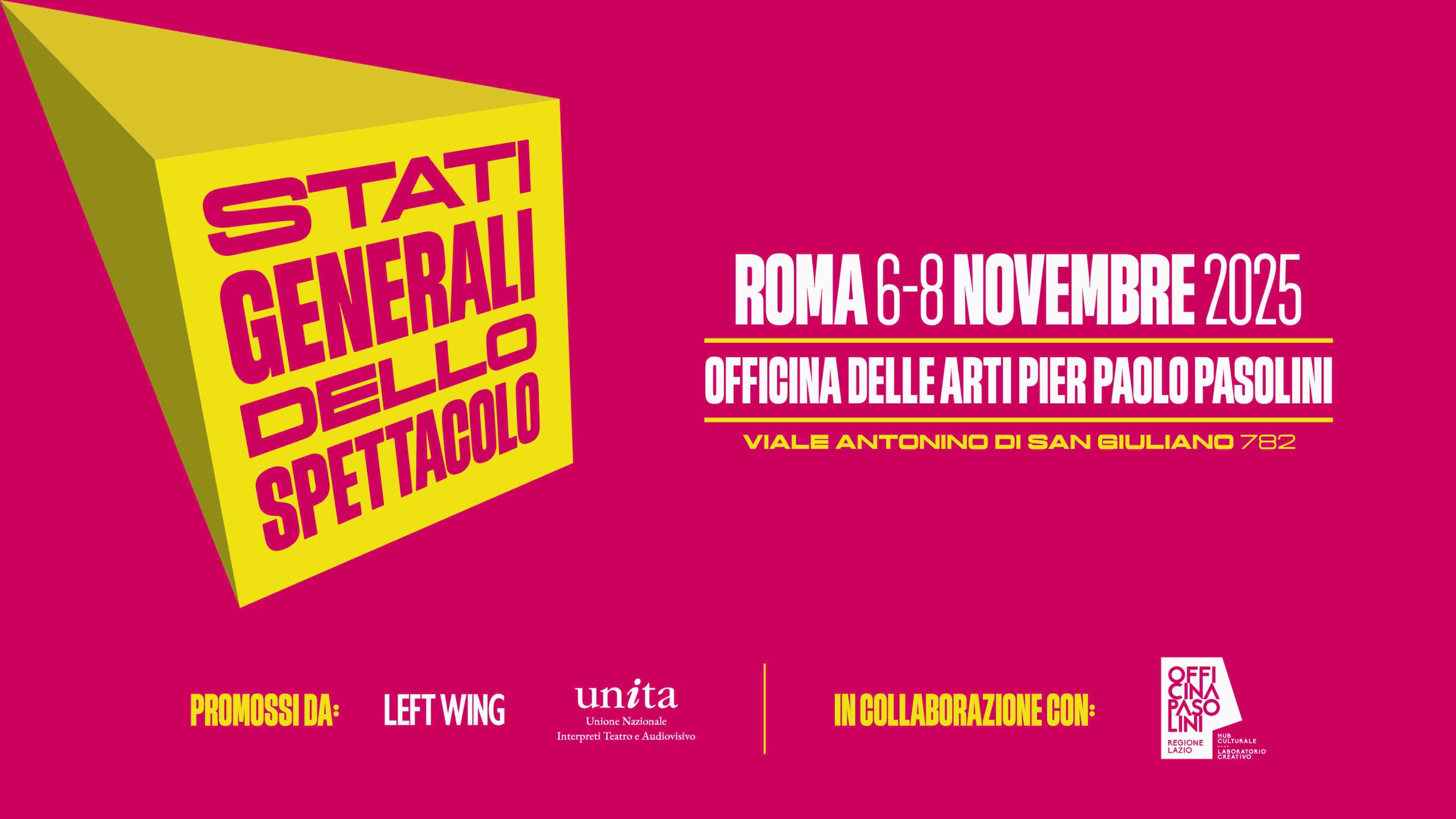 STATI GENERALI DELLO SPETTACOLO 2025: torna negli spazi di Officina Pasolini a Roma il confronto tra le realtà del settore culturale e creativo sulle sfide e le prospettive del mondo dello spettacolo e della cultura