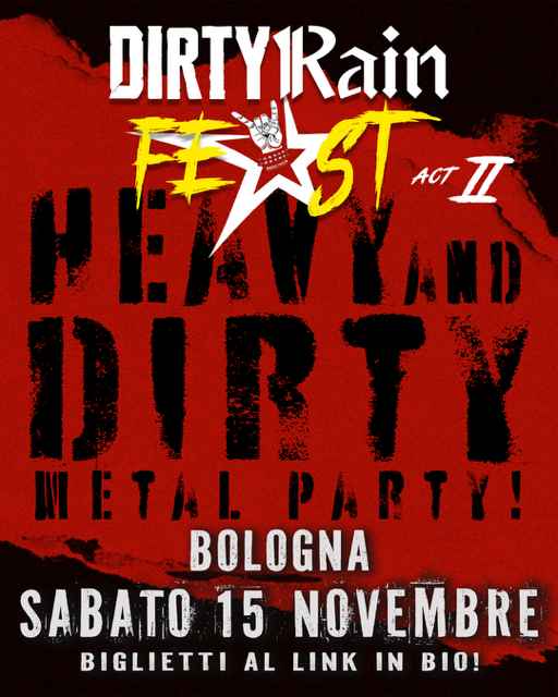 DIRTY RAIN FEST 2 – L’evento rock più esplosivo dell’anno torna a Bologna!