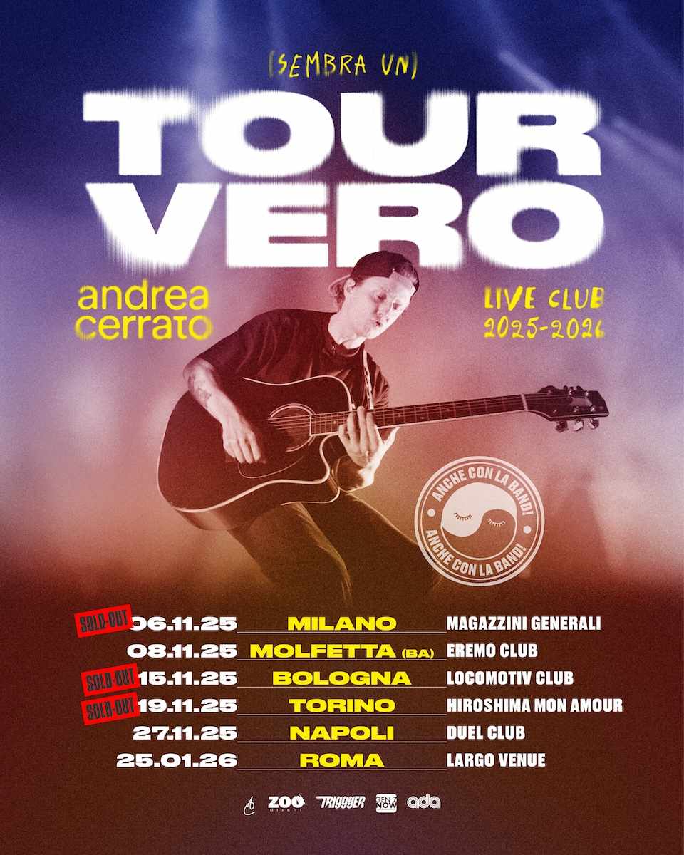 ANDREA CERRATO: dal 6 novembre al via il club tour. Annunciato il closing party il 25 gennaio a Largo Venue di Roma
