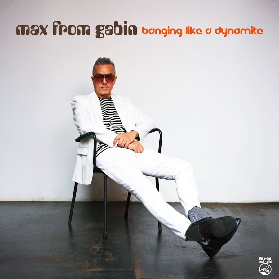 MAX FROM GABIN: da oggi in digitale e in radio “BANGING LIKE A DYNAMITE” il nuovo singolo feat. ARMANDO MURO