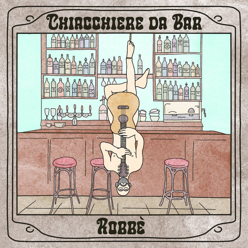 Il cantautore Robbè pubblica “Chiacchiere da Bar”, il suo secondo lavoro discografico
