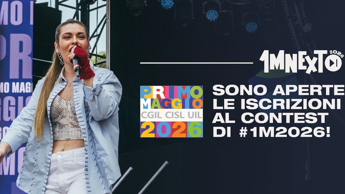 Da oggi sono aperte le iscrizioni per 1MNEXT2026, il contest del CONCERTO DEL PRIMO MAGGIO ROMA dedicato agli artisti emergenti ideato e prodotto da iCompany