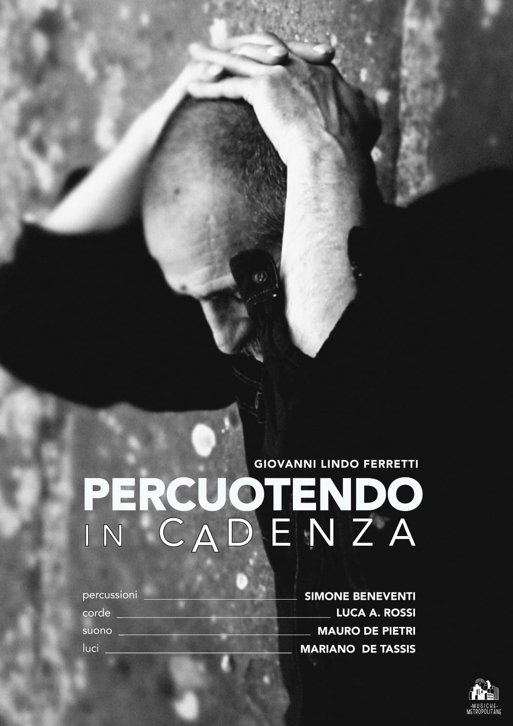 GIOVANNI LINDO FERRETTI: dal 14 febbraio 10 appuntamenti nei principali teatri italiani con lo spettacolo “PERCUOTENDO. IN CADENZA”.