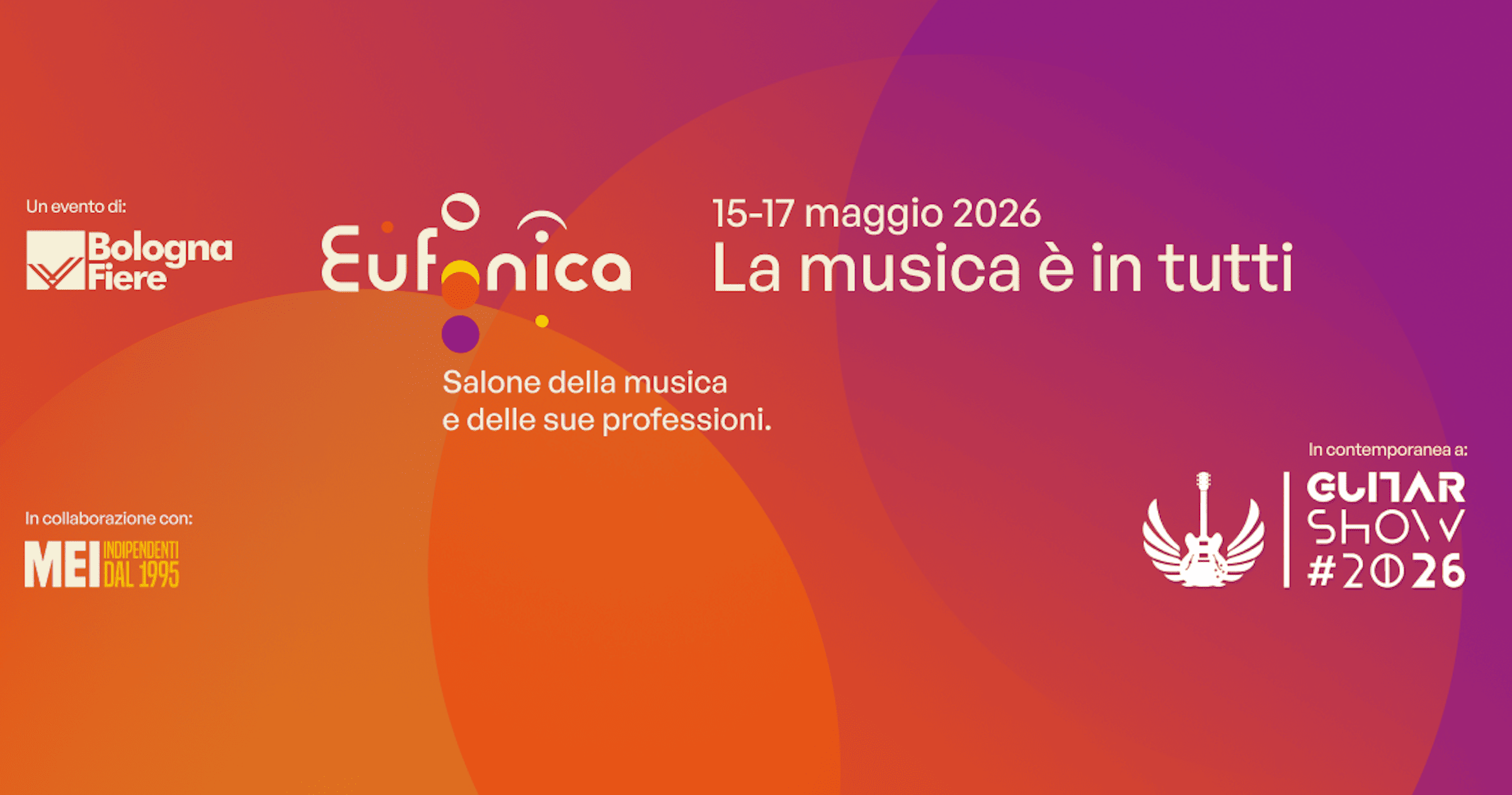 Eufonica, Mei e Guitar Show 2026: Liuteria, con un bando, Formazione professionale, DJ Set e Musica Live si incontrano a Bologna! Apertura con Indie Power guest Not Moving Reunion