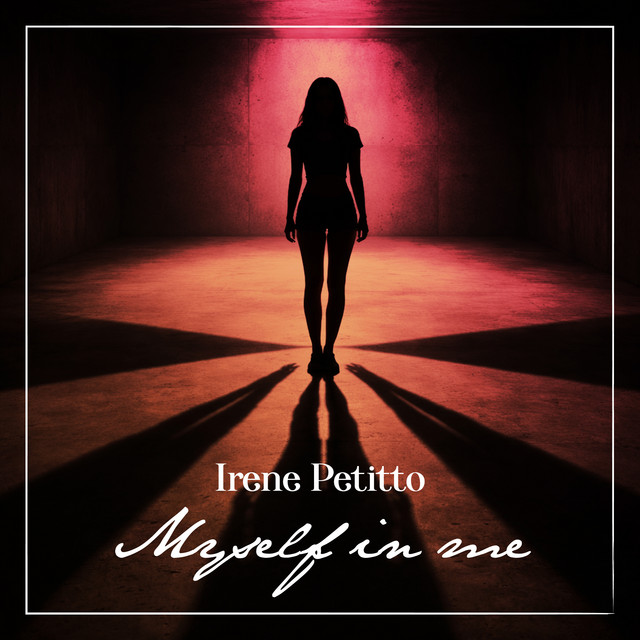 Copertina dell’album “Myself in Me” di Irene Petitto, con silhouette femminile che cammina verso una luce rossa in un ambiente scuro.