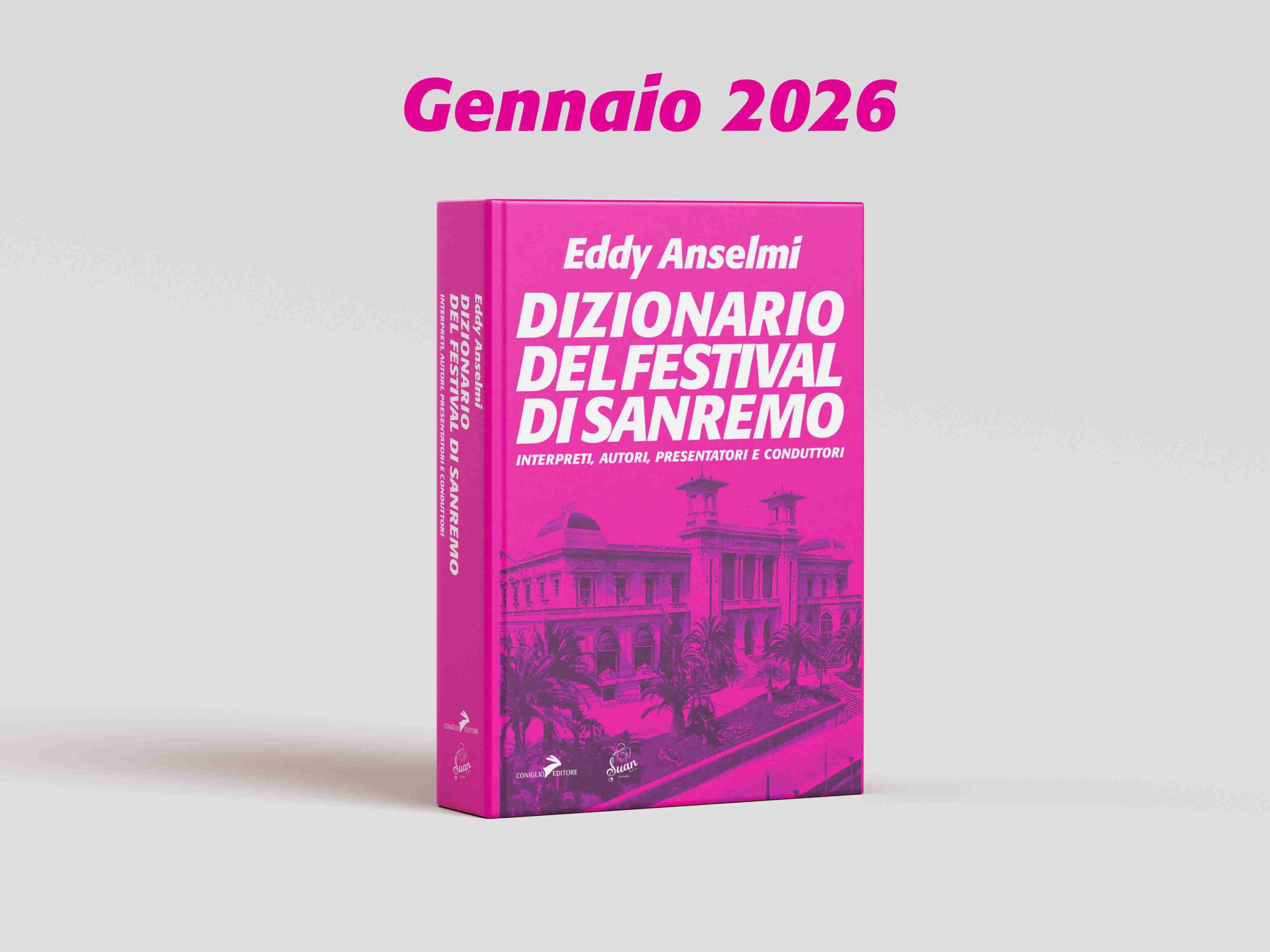 DIZIONARIO DEL FESTIVAL DI SANREMO, in libreria e negli store digitali la nuova opera di EDDY ANSELMI che racchiude interpreti, autori, presentatori e conduttori del Festival!