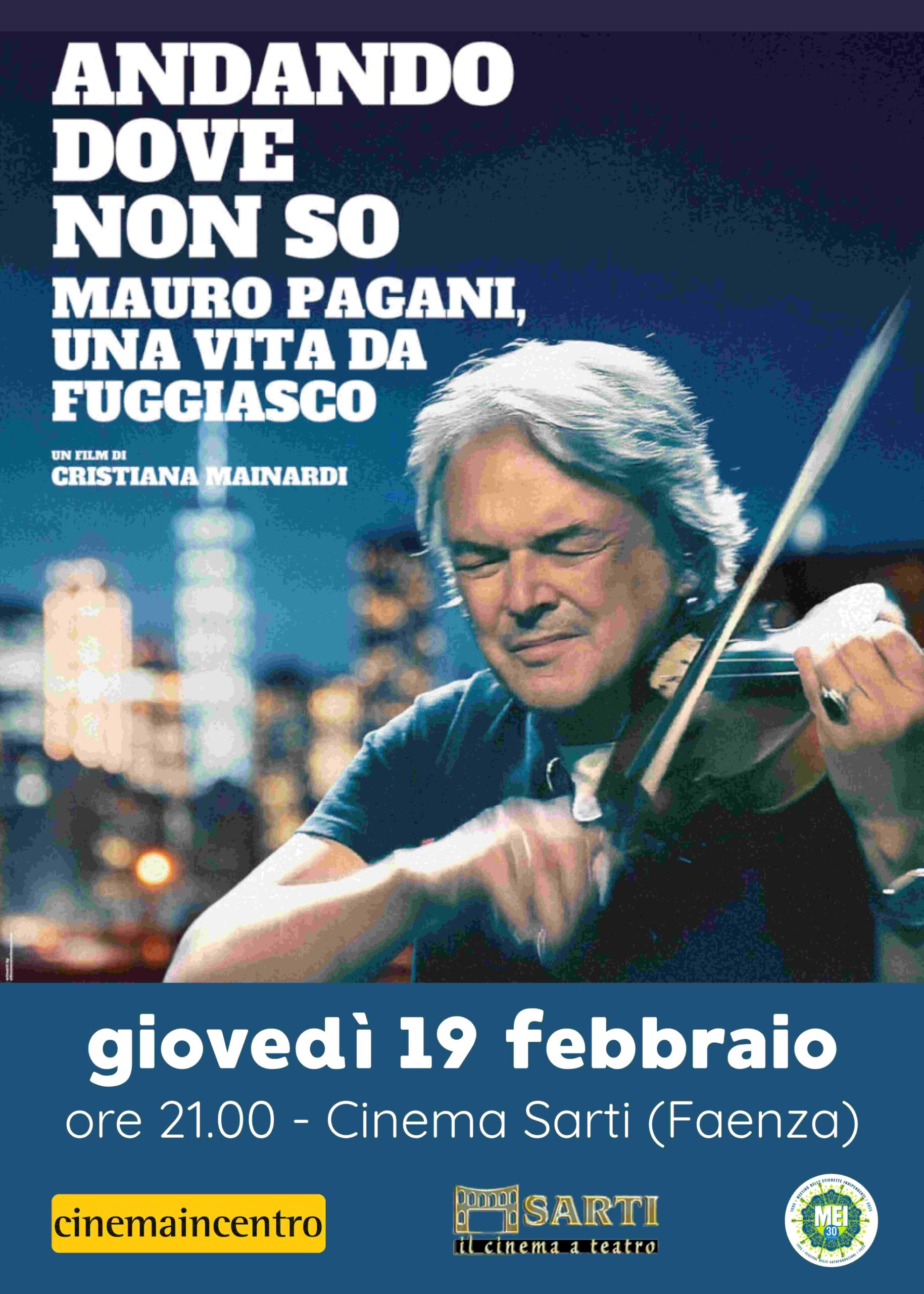 Giovedì 19 febbraio alle 21 al Cinema Sarti di Faenza il docufilm “Andando dove non so” su Mauro Pagani, presentato da MEI e Cinemaincentro. Vinci 2 biglietti.