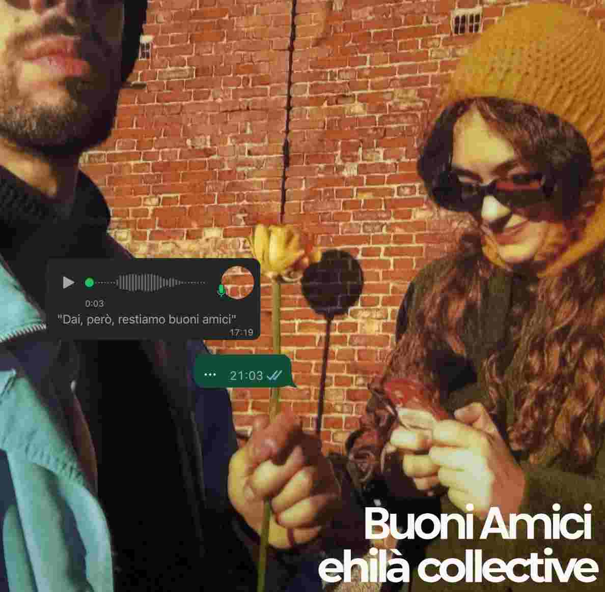 BUONI AMICI è il nuovo singolo di EHILÀ COLLECTIVE