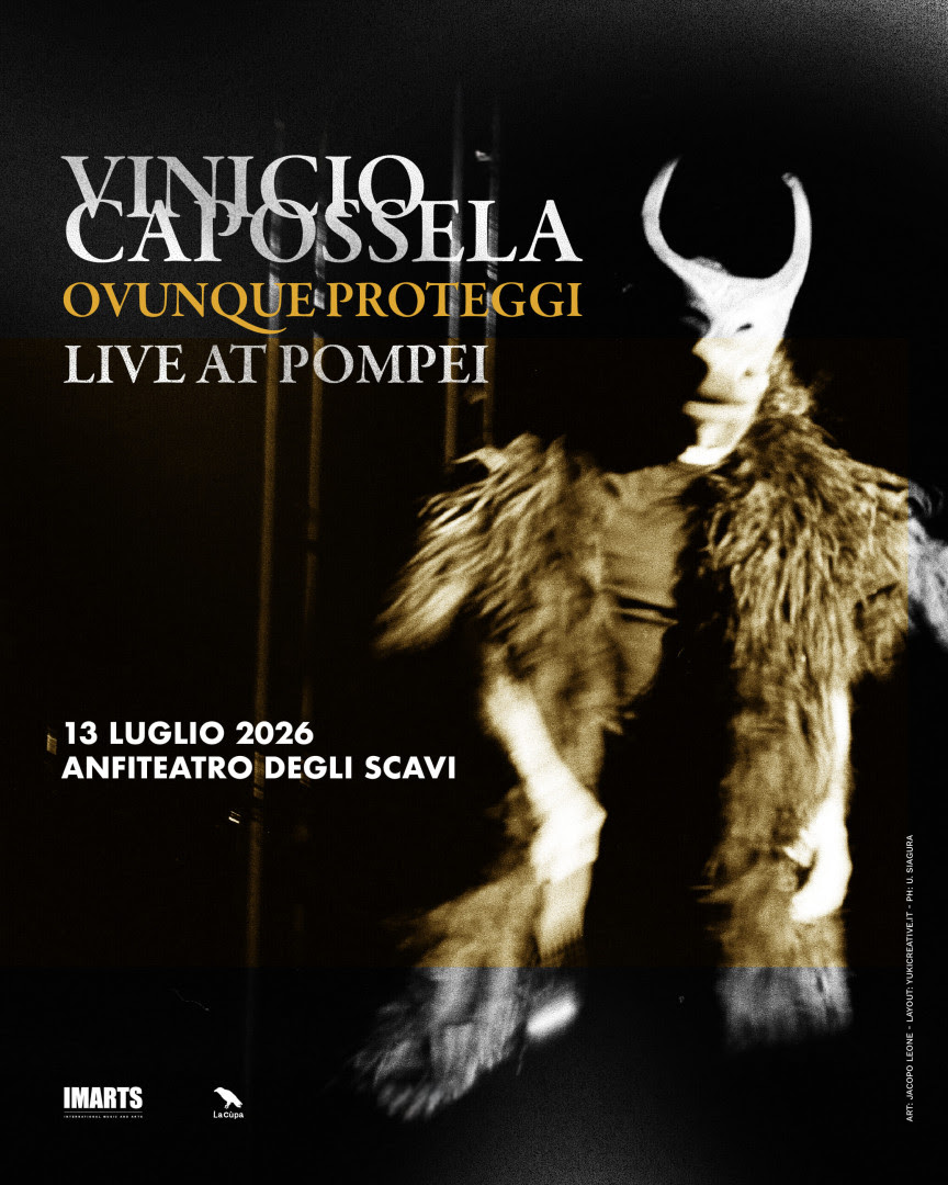 VINICIO CAPOSSELA: il 13 luglio “Ovunque Proteggi Live in Pompei”, un concerto unico per i vent’anni dall’uscita del disco