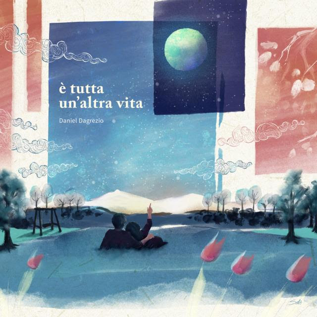 Daniel Dagrezio: “È tutta un’altra vita” è il nuovo singolo del cantautore lombardo, in radio dal 13 febbraio.