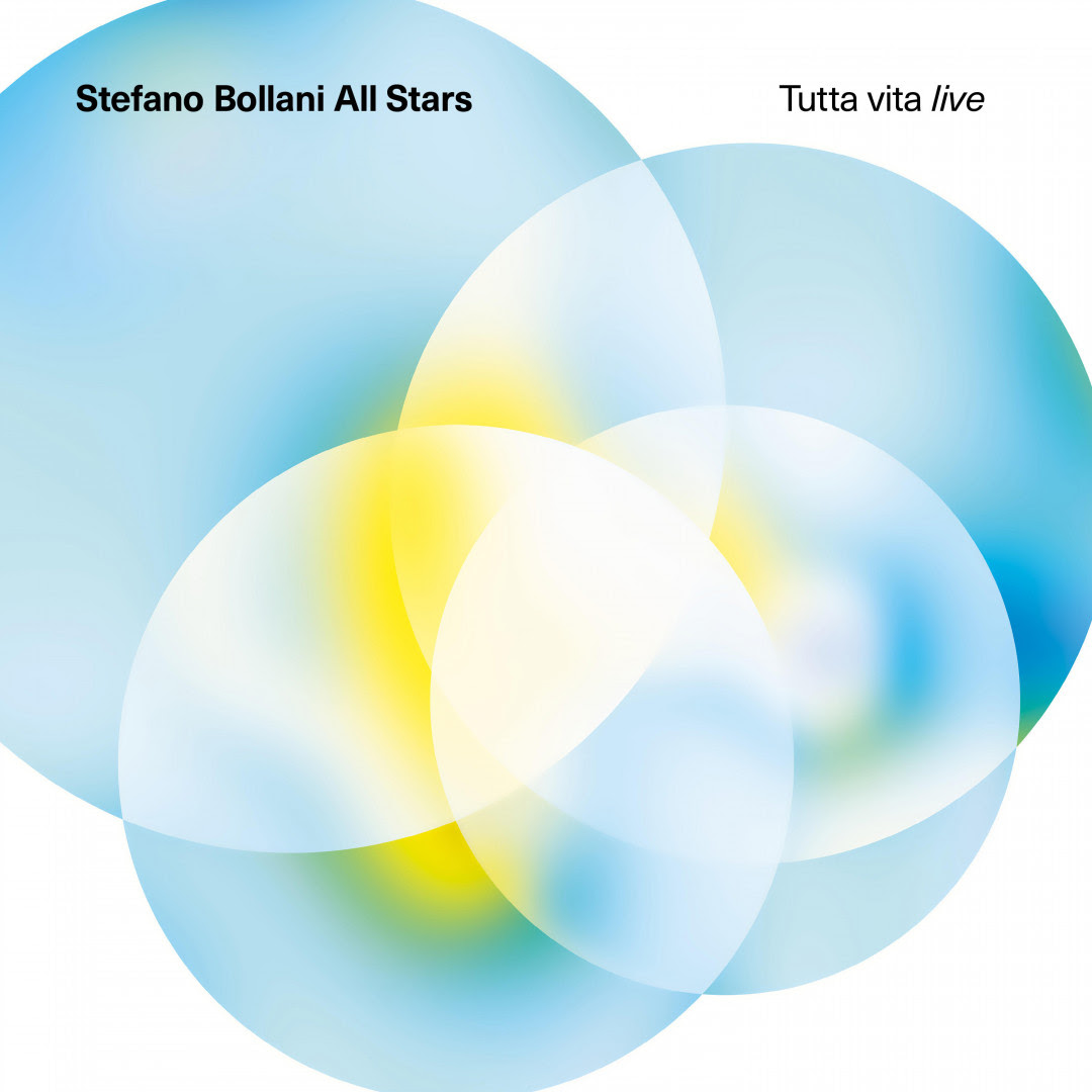 STEFANO BOLLANI: esce il 20 marzo l’album “TUTTA VITA LIVE” con la formazione ALL STARS che riunisce giganti del jazz italiano e giovani talenti.
