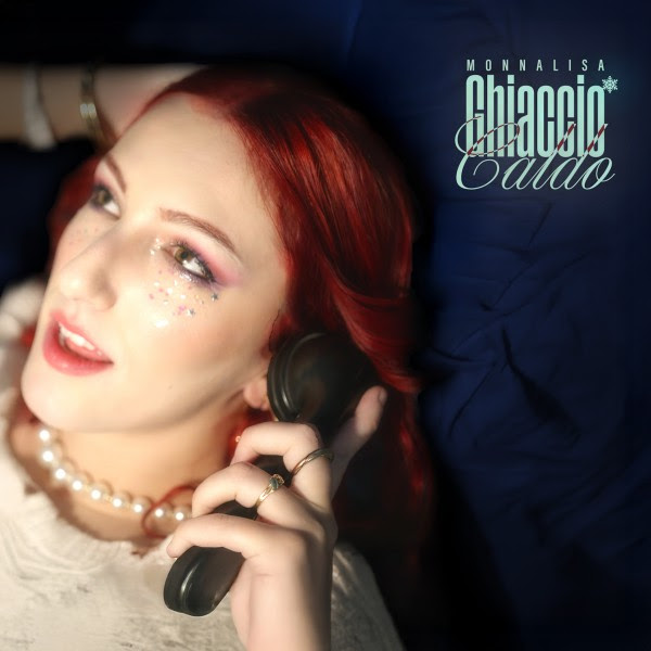 Monnalisa pubblica il nuovo singolo Ghiaccio Caldo