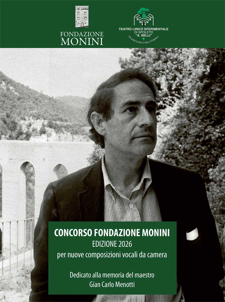 Concorso Fondazione Monini – Dedicato alla memoria del maestro Gian Carlo Menotti – per nuove composizioni vocali da camera